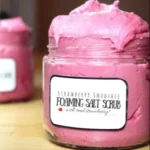 Strawberry smoothie foaming salt scrub for soft skin recipe